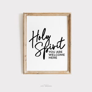 Holy Spirit Wall Art Print -- Christian Wall Art, Holy Spirit Quote, Christian Home Decor, Catholic Wall Art, Holy Spirit Welcome Printable