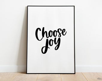 Choose Joy Printable Wall Art -- Inspirational Quote Print, Motivational Quote, Christian Printable Wall Art, Encouragement Poster Print