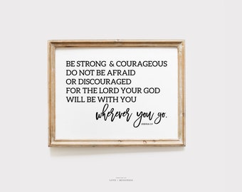 Christian Scripture Wall Art - Be Strong And Courageous Joshua 1:9 Scripture Print, Bible Verse Print, Catholic Print, Christian Wall Art