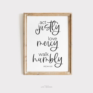 Micah 6:8 Scripture Print - Act Justly Love Mercy Walk Humbly Bible Quote Printable, Bible Verse Wall Art, Christian Wall Art