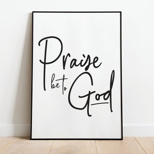 Praise be to God Christian Wall Art -  Prayer Print, Christian Home Decor, Catholic Wall Art, Praise to God Christian Digital Art