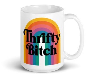 Thrifty Bitch White glossy coffee mug