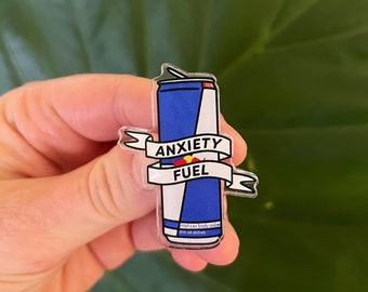 Anxiety fuel Red Bull acrylic pin