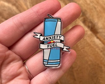 Anxiety fuel sugar free Red Bull acrylic pin