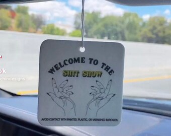 Welcome to the shit show air freshener, vanilla, fresh air scents