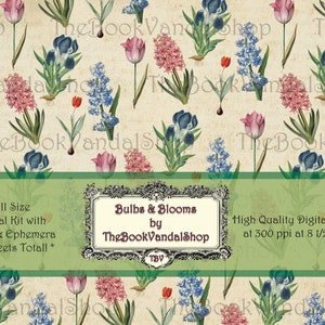 Bulbs & Blooms : Springtime Digital Journal Kit Including Pages, Ephemera; Spring Flowers Printable Junk Journal Kit by The Book Vandal Shop