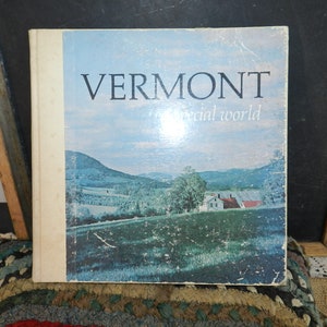VERMONT A SPECIAL World/1969/Vermont Life Magazine