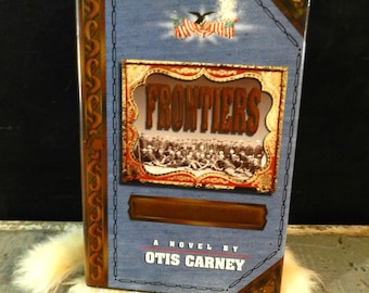 FR0NTIERS: DIARY 0F PATRICK KELLY, 1876-1944 by 0TIS CARNeY/1995/HARDC0VER with JAcKET