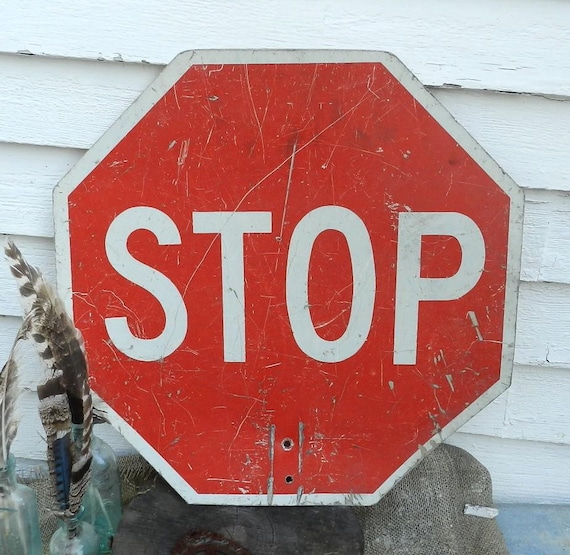Reversible Authentic Antique Traffic Sign REVERSES St0p/sl0w/18