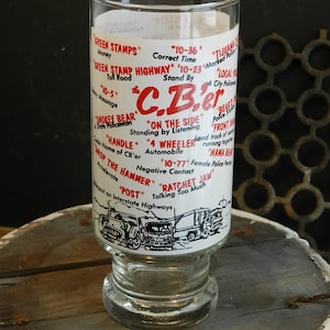 That&#39;s a Big 10-4 Good Buddy! Vintage 1970&#39;s Extra Large C.B.&#39;er/ CB RADIO SLANG Code Drinking Glass/12 oz.