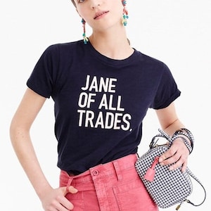 T-shirt femme Jane of All Trades