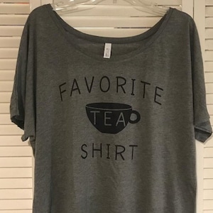 Favorite Tea Shirt ladies scoop neck tee