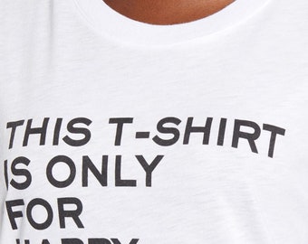 Etsy is This Only T-shirt for - T-shirt Ladies People Happy