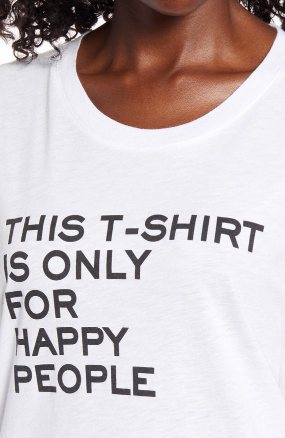 This T-shirt is Only for Happy - Etsy Ladies People T-shirt