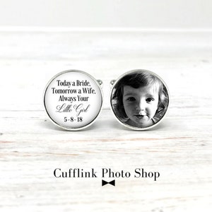 father of the bride cufflinks with custom photo, today a bride tomorrow a wife, daddy wedding gift from bride