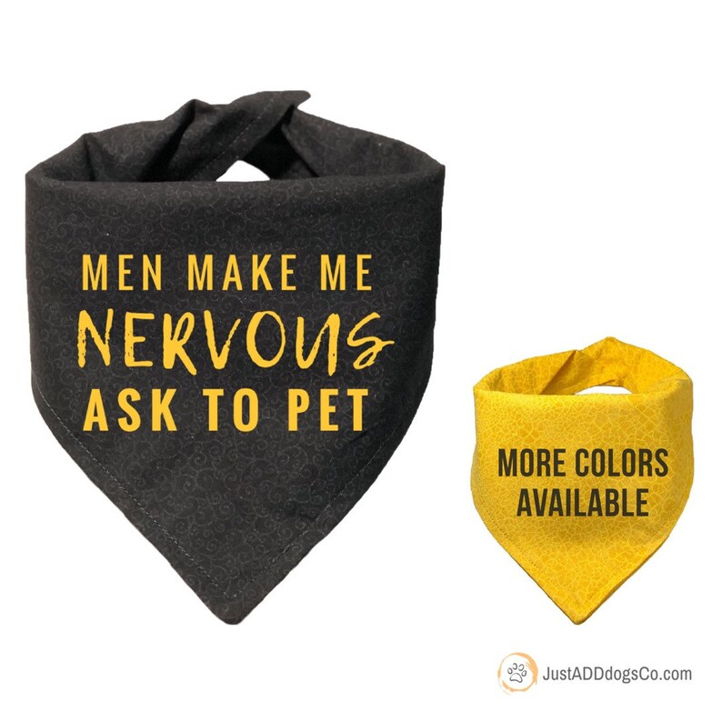 Scared Of Men Men Make Me Nervous Yellow Dog Bandana Reactive Shy Dog Give Me Space Bandana Nervous Dog Warning Dog Bandana