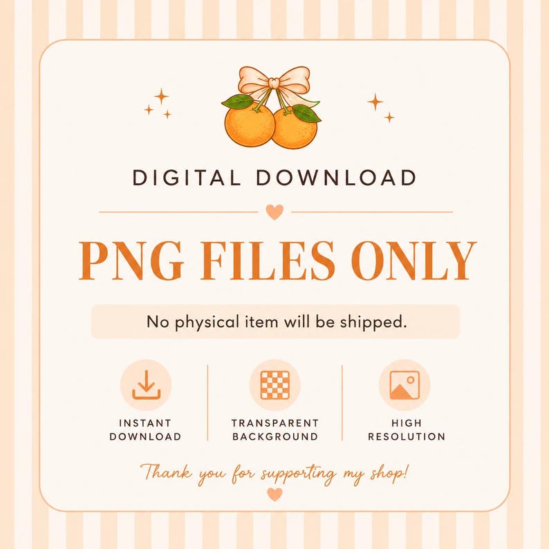 May include: A digital download graphic featuring two oranges with a bow on top. Text reads: DIGITAL DOWNLOAD, PNG FILES ONLY, No physical item will be shipped, INSTANT DOWNLOAD, TRANSPARENT BACKGROUND, HIGH RESOLUTION, Thank you for supporting my shop!