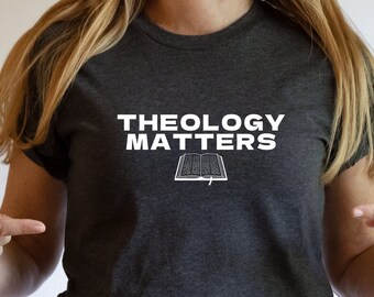 Christian Theology Matters Reformation Tshirt John Calvin Shirt Luther Tshirt Calvanist T-shirt Reformers Shirt Soli Deo Gloria Shirt