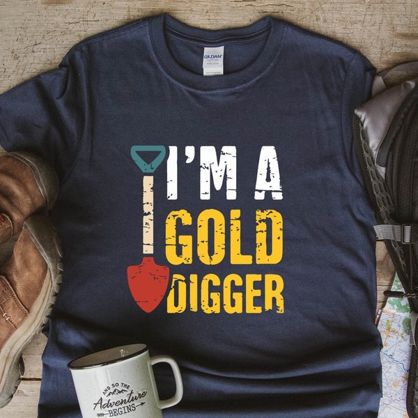 Gold Digger Retro Vintage Graphic Gold Prospecting Tee, Gift for Gold Mining Lover, Unisex Shirt, Gold Finder, Gold Panning Shirt