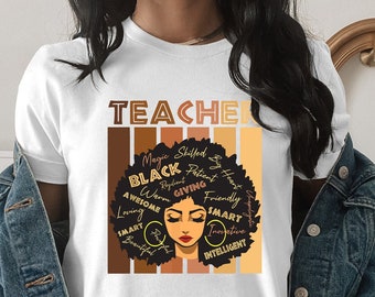 Black Teacher Shirt, Inspirational Teacher Shirt, Black History Month Shirt, Teacher Gift, African American Teacher Shirt, Black Power Shirt