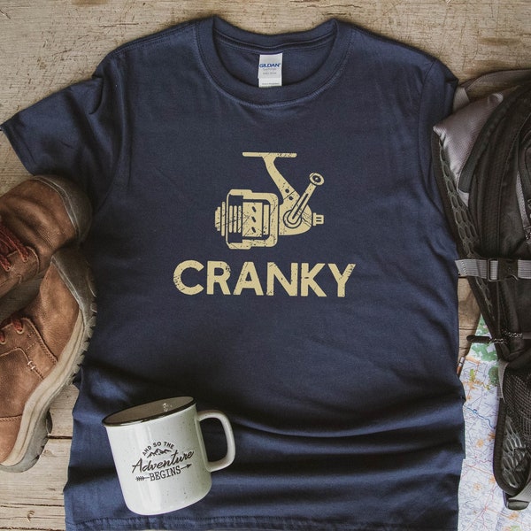Cranky T-shirt, Funny Fishing Shirt, Fishing Reel Tee, Fisherman Gift, Fisher Man Tee, Fishing Dad Gift, Fish Lover Unisex Heavy Cotton Tee