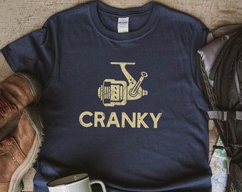 Cranky T-shirt, Funny Fishing Shirt, Fishing Reel Tee, Fisherman Gift, Fisher Man Tee, Fishing Dad Gift, Fish Lover Unisex Heavy Cotton Tee