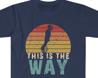 This is the Way Funny Electric Unicycle T-Shirt, Father&#39;s Day Vintage Retro Graphic Tee, EUC Unicycler Shirt, Unicyclist Grandpa Dad Gift