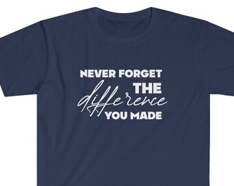 Never Forget the Difference You Made, Retirement t-shirt, Retirement party Gift, Gift for Retiring coworker, Retirement tee