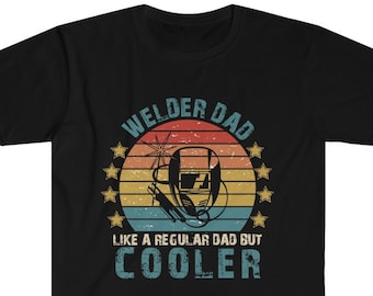Funny Dad Welder Shirt, Welder Gift Tee, Welding Shirt, Gift for Welder Dad, Retro Father's Day Gift Shirt, Welder t shirt Husband Gift