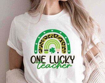 One Lucky Teacher St Patrick's Day Teachers Shirt, Cute Teacher shirt, Four leaf clover, St Patricks Teacher Gift, Funny Classroom TShirt
