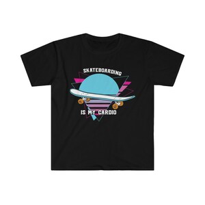 Skateboarding is My Cardio Cool Skater Funny Skateboard Shirt, Shirt For Skaters, Funny Skater Tee, Skating Shirt, Skate Board Tee
