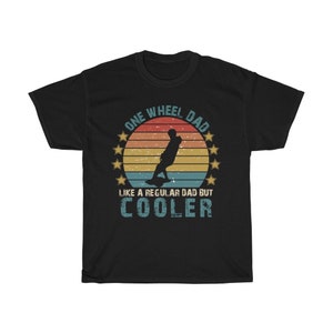 Funny One Wheel T-Shirt, Gift for a Cool OneWheel Dad, Father&#39;s Day Vintage Retro Sunset Graphic Tee, Dad Birthday Shirt, Husband Gift