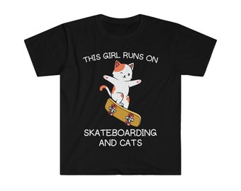 This Girl Runs on Skateboarding and Cats Skateboarder Skateboarding Cool Skateboard Shirt, Shirt For Skaters, Funny Skateboarding Tee