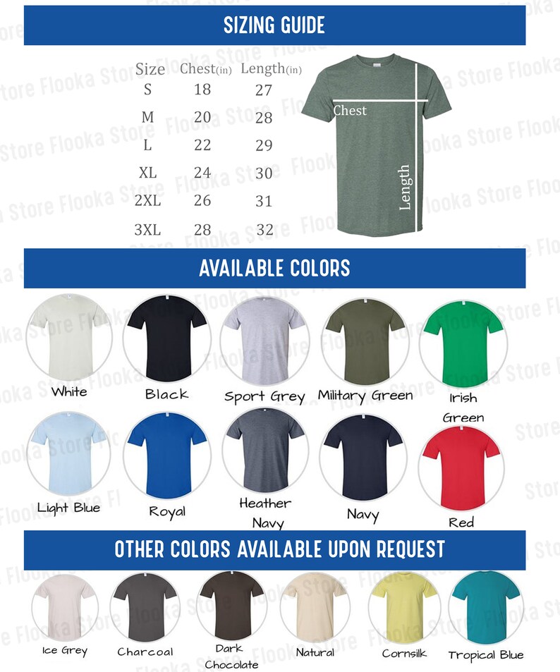 May include: Sizing guide for t-shirts with chest and length measurements in inches. Available colors include white, black, sport grey, military green, Irish green, light blue, royal, heather navy, navy, and red. Other colors available upon request include ice grey, charcoal, dark chocolate, natural, cornsilk, and tropical blue.