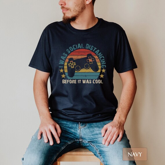 Gaming T-shirt, I Was Social Distancing Before It Was Cool Gamer Shirt, Funny Video Game Player Gift, Retro Vintage Colors Funny Gamer Shirt
