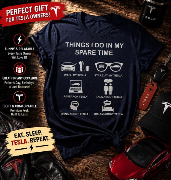 Things I do in my spare time Tesla is life shirt