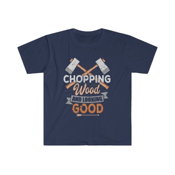 Lumberjack T-Shirt Lumber Tshirt Axe Tee Gift Wood Chop Lumberjack T-Shirt Lumber Tshirt Axe Tee Gift Wood Chop