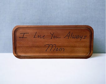 Actual Handwriting Gift, Custom Laser Engraved Keepsake, Personalized Jewelry Tray, Wooden Valet Tray, Memorial Gift with Handwriting