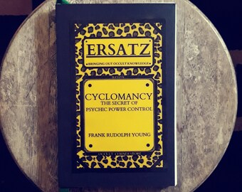 Cyclomancy : The Secret of Psychic Power Control by Frank Rudolph Young | Ersatz B.O.O.K.