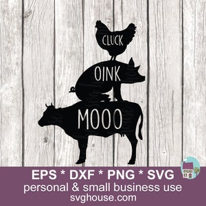 Cluck Oink Moo SVG Dxf, Chicken Pig Cow Svg , Farm Animal SVG, Cow Pig Chicken Svg, Pig Svg, Farm House Svg, Cow Svg, Chicken Svg, Farm Sign