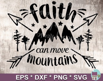 Faith Can Move Mountains SVG Cut Files For Cricut And Silhouette