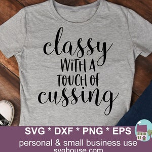 Edel mit einem Hauch von Cussing SVG-Dateien für Cricut und Silhouette