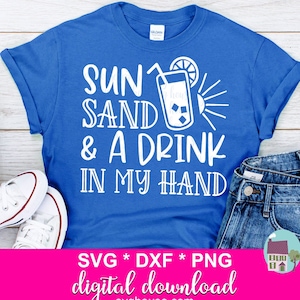 Zon, zand en een drankje in mijn hand SVG-bestanden knippen voor Cricut en Silhouette Cameo - inclusief DXF en png
