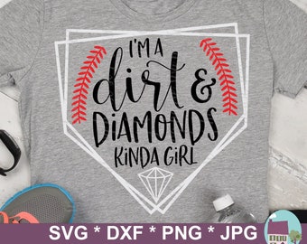 I'm A Dirt And Diamonds Kinda Girl SVG Files For Silhouette And Cricut Cutting Machines - Includes Jpg, Dxf And Png