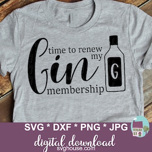 Tijd om mijn Gin-lidmaatschap te verlengen SVG-bestand voor Cricut en Silhouette