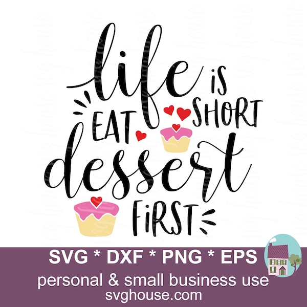 Life Is Short Eat Dessert First SVG Potholder Svg Files For Cricut And Silhouette - Includes Dxf, Png And Eps