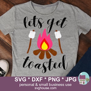 Archivos de corte SVG para acampar Let's Get Toasted para Cricut y Silhouette