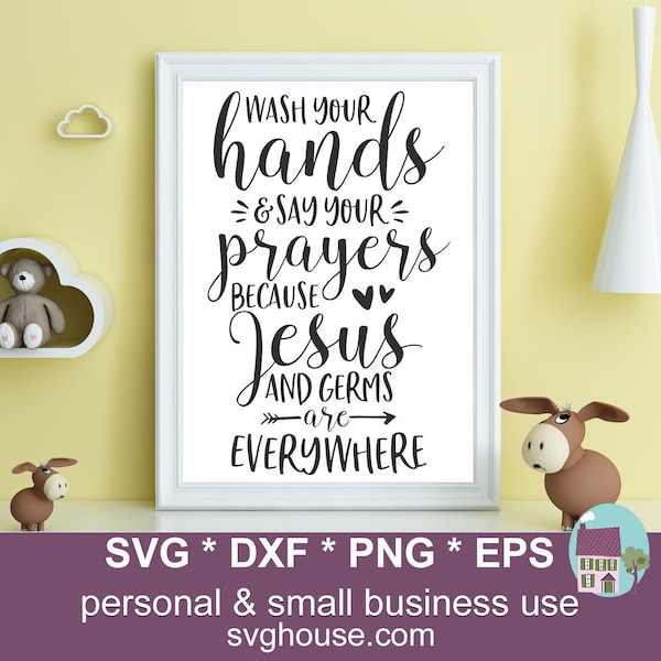 Wash Your Hands And Say Your Prayers SVG Because Jesus And Germs Are Everywhere Svg