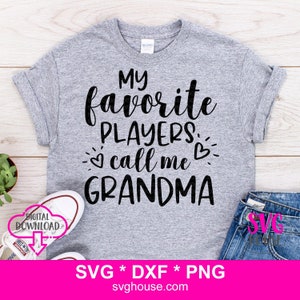 Meine Lieblingsspieler nennen mich Oma Oma SVG Schnittdateien für Cricut und Silhouette Cameo - inklusive DXF und PNG
