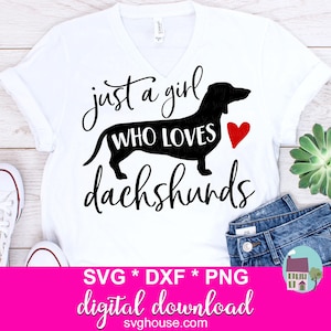 Nur ein Mädchen, das Dackel SVG, DXF und PNG Dateien für Cricut und Silhouette liebt. Digitaler Download.